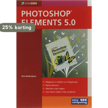 SNELGIDS PHOTOSHOP ELEMENTS 5.0 9789045641232 D. Hothuijsen, Verzenden, D. Hothuijsen