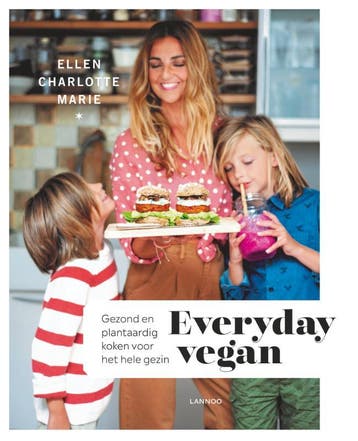 Everyday vegan 9789401462891 Ellen Charlotte Marie, Verzenden, Ellen Charlotte Marie