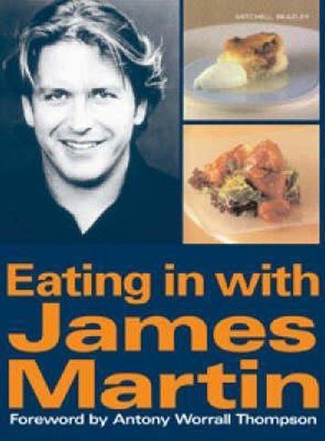Eating with James Martin 9781840009736 James Martin, Verzenden, Zo goed als nieuw, James Martin