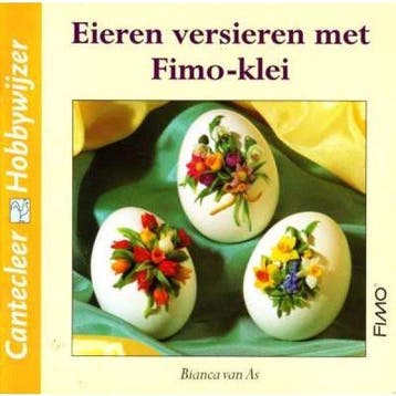 Eieren versieren met Fimo - van As, Verzenden, Nieuw