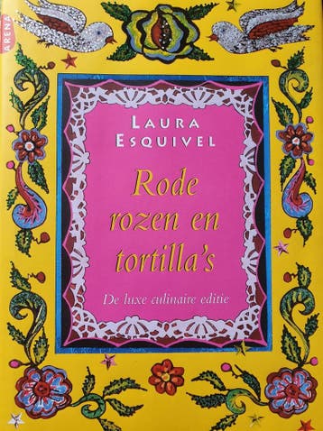 Rode rozen en tortillas 9789069742595 Laura Esquivel, Verzenden, Laura Esquivel