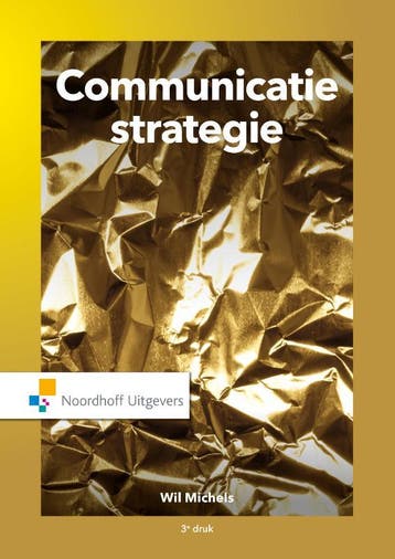 Communicatiestrategie / Vast Boek / Noordhoff 9789001899875, Boeken, Verzenden, Zo goed als nieuw, Wil MIchels