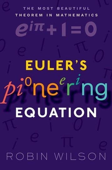 Eulers Pioneering Equation The most beautiful theorem in, Verzenden, Robin Wilson