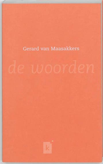 De woorden 9789066571822 G. van Maasakkers, Verzenden, G. van Maasakkers