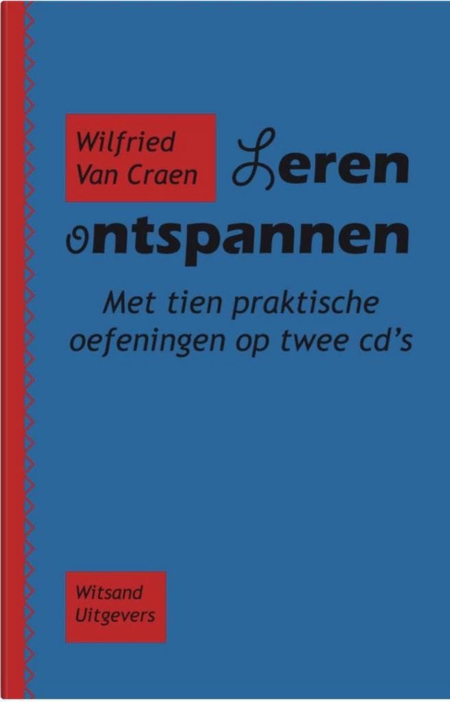 Leren ontspannen 9789490382797 Wilfried van Craen, Boeken, Psychologie, Zo goed als nieuw, Verzenden