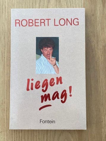 Gesigneerd: Robert Long - Liegen mag! (Met een opdracht aan