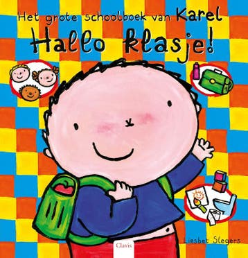 Hallo klasje! / Karel en Kaatje 9789044835670, Verzenden, Gelezen, Liesbet Slegers