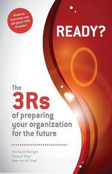 Ready? the 3rs of Preparing Your Organization for the Future, Verzenden, Gelezen, Thomas W Malnight