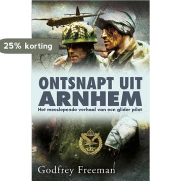Ontsnapt uit Arnhem 9789045311210 Godfrey Freeman, Verzenden, Gelezen, Godfrey Freeman