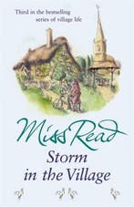 Storm in the Village 9780752877457 Miss Read, Verzenden, Gelezen, Miss Read