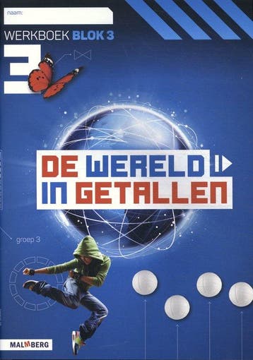 De wereld in getallen Groep 3 blok 3 Werkboek 9789402039900, Verzenden, Gelezen