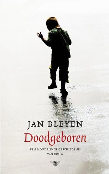Doodgeboren 9789023466574 Jan Bleyen, Verzenden, Jan Bleyen