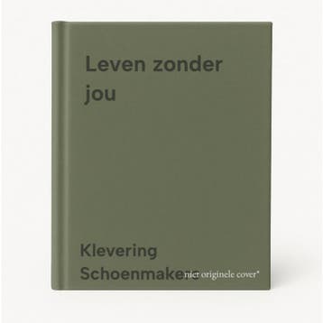Leven zonder jou 9789027418425 Klevering Schoenmakers, Verzenden, Gelezen, Klevering Schoenmakers