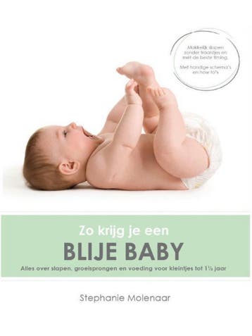 Zo krijg je een blije baby 9789490023041 Stephanie Lampe, Verzenden, Stephanie Lampe