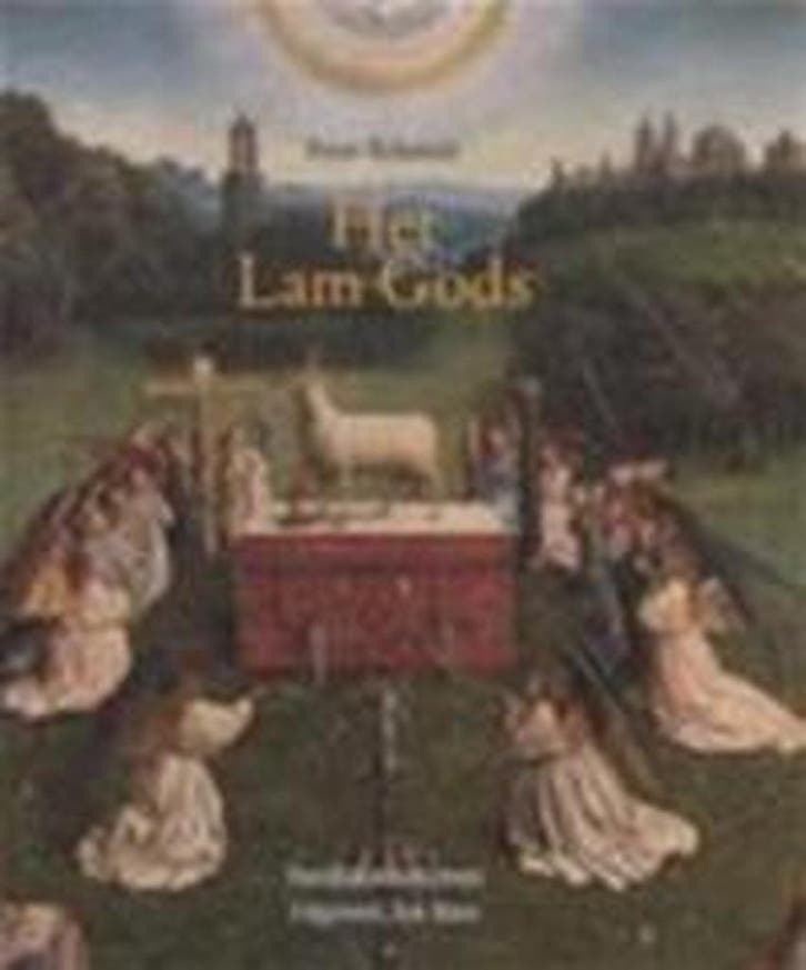 Het Lam Gods 9789077942031 Peter Schmidt, Boeken, Kunst en Cultuur | Beeldend, Gelezen, Verzenden