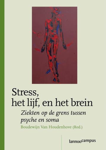 Stress, het lijf, en het brein 9789020973327, Verzenden, B. Van Houdenhove