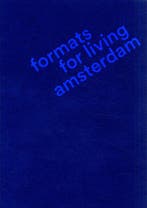 Amsterdam Formats for Living 9789461400710 Jan Loerakker, Verzenden, Zo goed als nieuw, Jan Loerakker