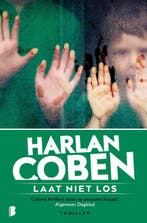 Laat niet los 9789022585207 Harlan Coben, Verzenden, Harlan Coben