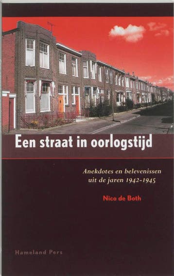 Een straat in oorlogstijd 9789070812133 N. de Both, Livres, Verzenden, N. de Both