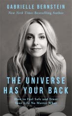 Universe Has Your Back 9781781804254 Gabrielle Bernstein, Verzenden, Gabrielle Bernstein
