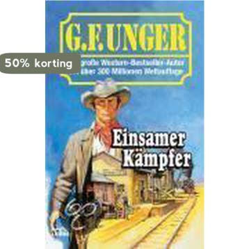 Einsamer Kämpfer 9783404434510 G. F. Unger, Verzenden, G. F. Unger