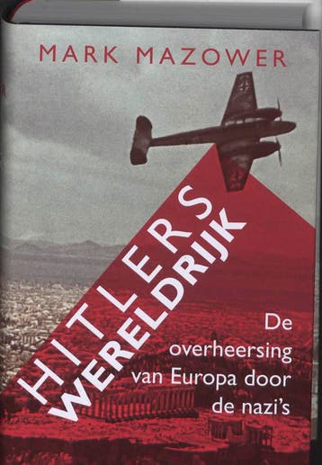 Hitlers wereldrijk 9789025412869 Mark Mazower, Verzenden, Mark Mazower