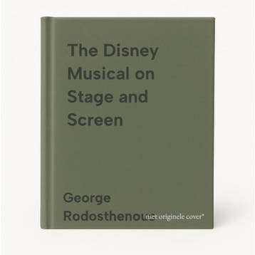 The Disney Musical on Stage and Screen 9781474234160, Livres, Verzenden, George Rodosthenous