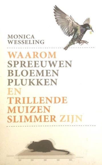 Waarom spreeuwen bloemen plukken en trillende muizen, Verzenden, Nieuw