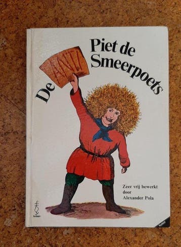 De anti-piet de smeerpoets 9789026111488 Pola, Boeken, Verzenden, Gelezen, Pola