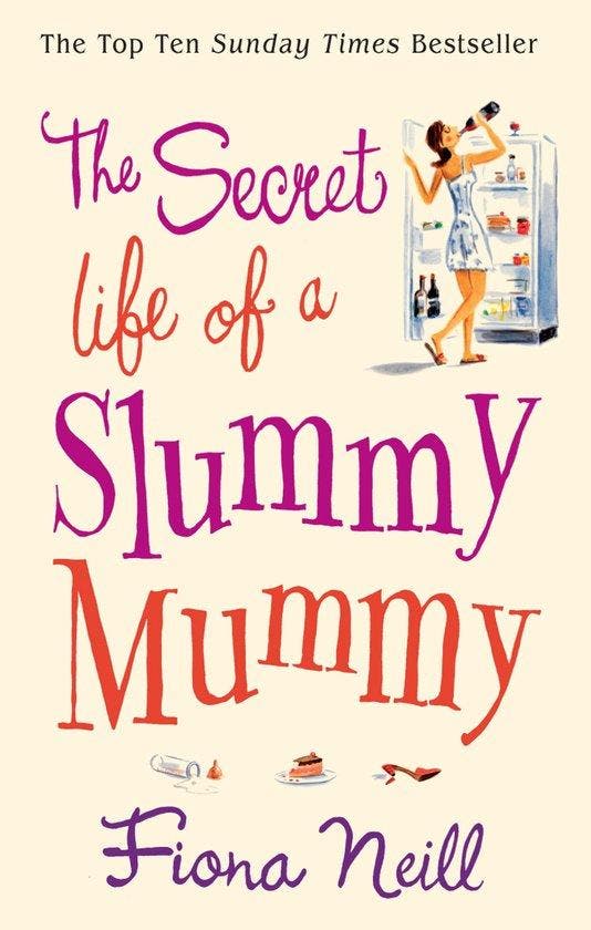 Secret Life Of A Slummy Mummy 9780099502883 Fiona Neill, Boeken, Taal | Engels, Gelezen, Verzenden