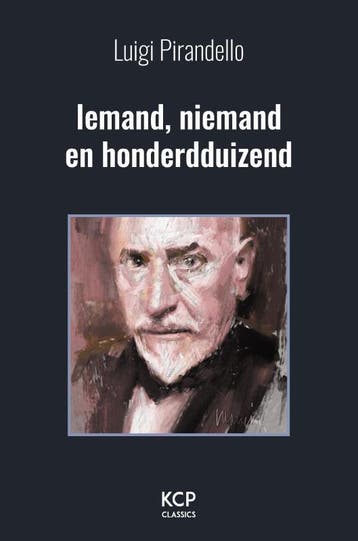 Iemand, niemand en honderdduizend / KCP Classics, Verzenden, Zo goed als nieuw, Luigi Pirandello
