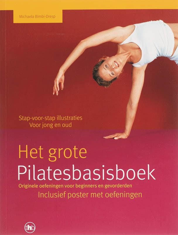 HET GROTE PILATES BOEK MET POSTER 9789044316476, Boeken, Hobby en Vrije tijd, Zo goed als nieuw, Verzenden