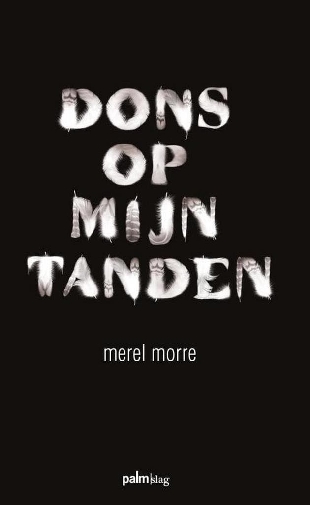 Dons op mijn tanden 9789491773327 Merel Morre, Boeken, Gedichten en Poëzie, Zo goed als nieuw, Verzenden