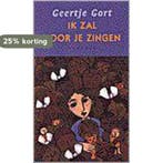 Ik zal voor je zingen 9789025835545 G. Gort, Verzenden, G. Gort