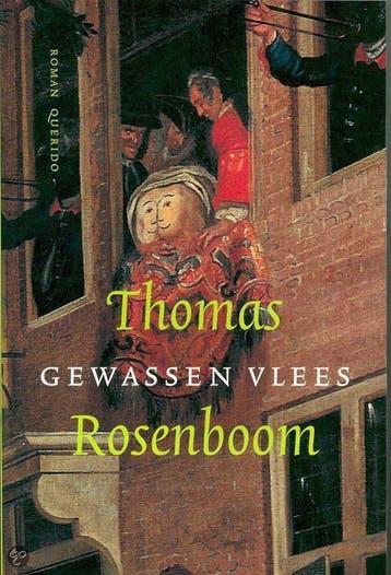 Gewassen vlees 9789021479880 Thomas Rosenboom, Verzenden, Thomas Rosenboom