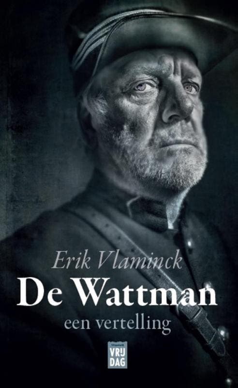 De Wattman 9789460014970 Erik Vlaminck, Boeken, Romans, Zo goed als nieuw, Verzenden