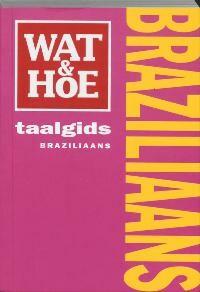 Wat & Hoe taalgids Braziliaans / Wat & Hoe taalgids, Boeken, Verzenden, Gelezen