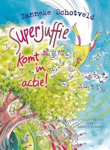 Superjuffie Komt in actie! 9789000382729, Boeken, Verzenden, Zo goed als nieuw