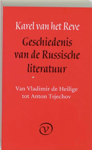 Geschiedenis van de Russische literatuur 9789028205925, Boeken, Verzenden, Gelezen, K. van het Reve