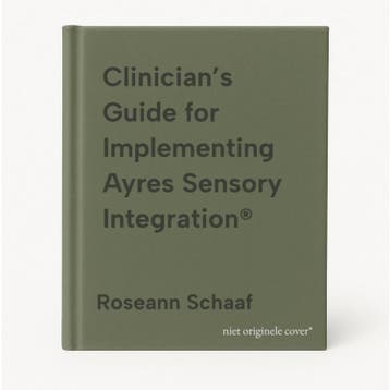 Clinician’s Guide for Implementing Ayres Sensory, Boeken, Verzenden, Zo goed als nieuw, Roseann Schaaf