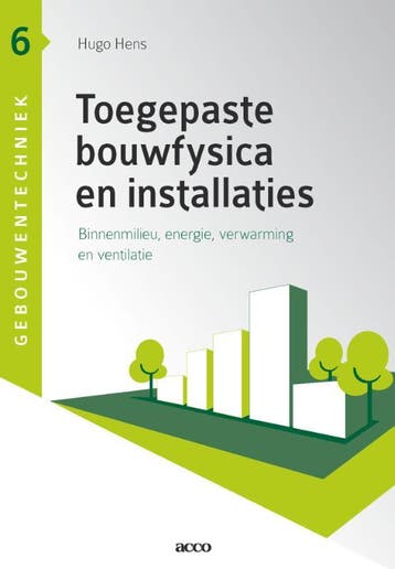 Toegepaste bouwfysica en instalaties / Gebouwentechniek / 6, Livres, Verzenden, Hugo Hens