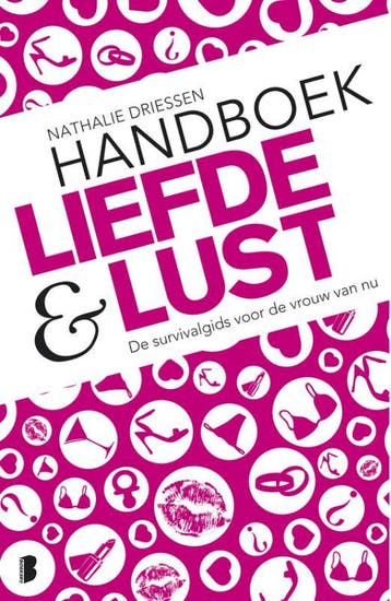 Handboek Liefde & Lust 9789022554821 Nathalie Driessen, Boeken, Verzenden, Gelezen, Nathalie Driessen