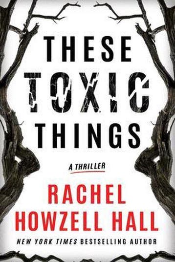These Toxic Things 9781542027496 Rachel Howzell Hall, Verzenden, Rachel Howzell Hall