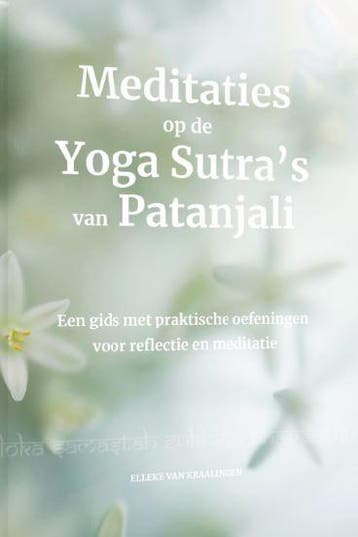 Meditaties Op De Yoga SustraS Van Patanjali | Nieuw, Boeken, Verzenden, Nieuw, Elleke Kraalingen