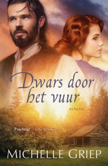 Dwars door het vuur 9789029727235 Michelle Griep, Boeken, Verzenden, Zo goed als nieuw, Michelle Griep