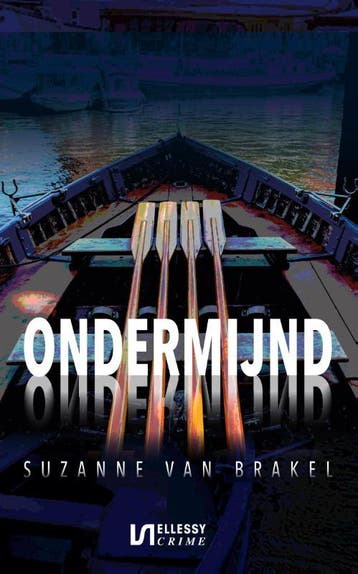 Ondermijnd / Ellessy crime 9789086604159 Suzanne van Brakel, Verzenden, Zo goed als nieuw, Suzanne van Brakel
