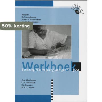 Basiszorg voor verpleegkundigen / 1 302 / Werkboek / Traject, Verzenden, Gelezen, C.A. Abrahamse