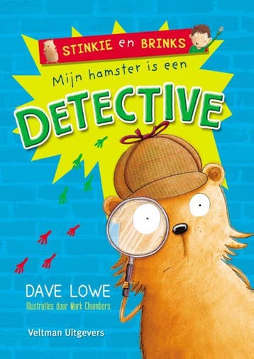 Mijn hamster is een detective / Stinkie en Brinks Dave Lowe, Verzenden, Dave Lowe