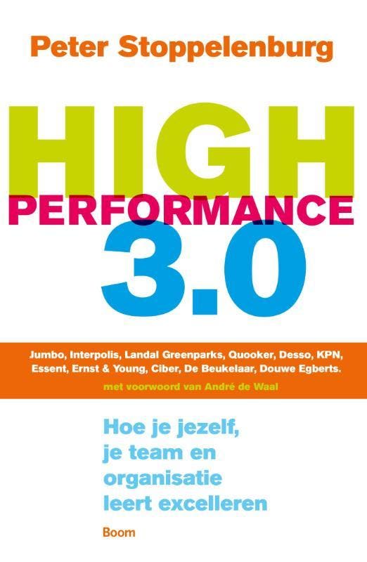 High Performance 3.0 9789024404568 Peter Stoppelenburg, Livres, Économie, Management & Marketing, Envoi