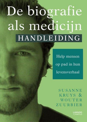 De biografie als medicijn 9789401466769 Susanne Kruys, Verzenden, Susanne Kruys